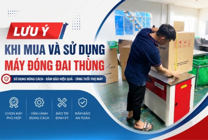 Lưu Ý Khi Mua Và Sử Dụng Máy Đóng Đai Thùng  
